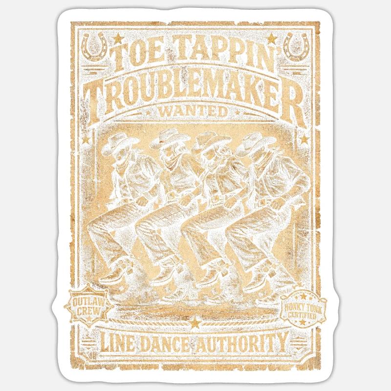 Line Dance Line Dancer Toe Tappin Troublemaker Sticker size S (10 x 10 cm)