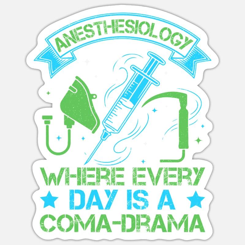 Anesthesiologist Coma-Drama Anesthesia - Sticker Größe S (10 x 10 cm) - Mattweiß