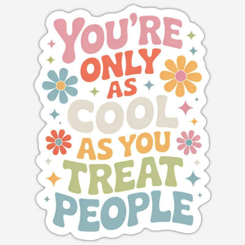 Saying Statement Respect Kindness Gift - Sticker size S (10 x 10 cm) - white matte