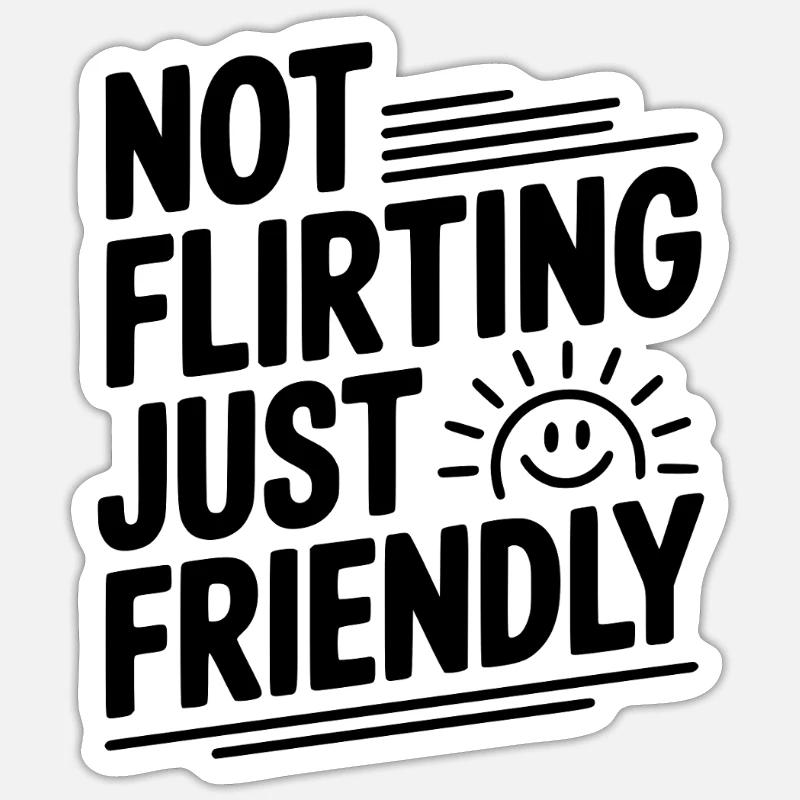 Pas de flirt, juste amical - Sticker taille S (10 x 10 cm) - blanc mat