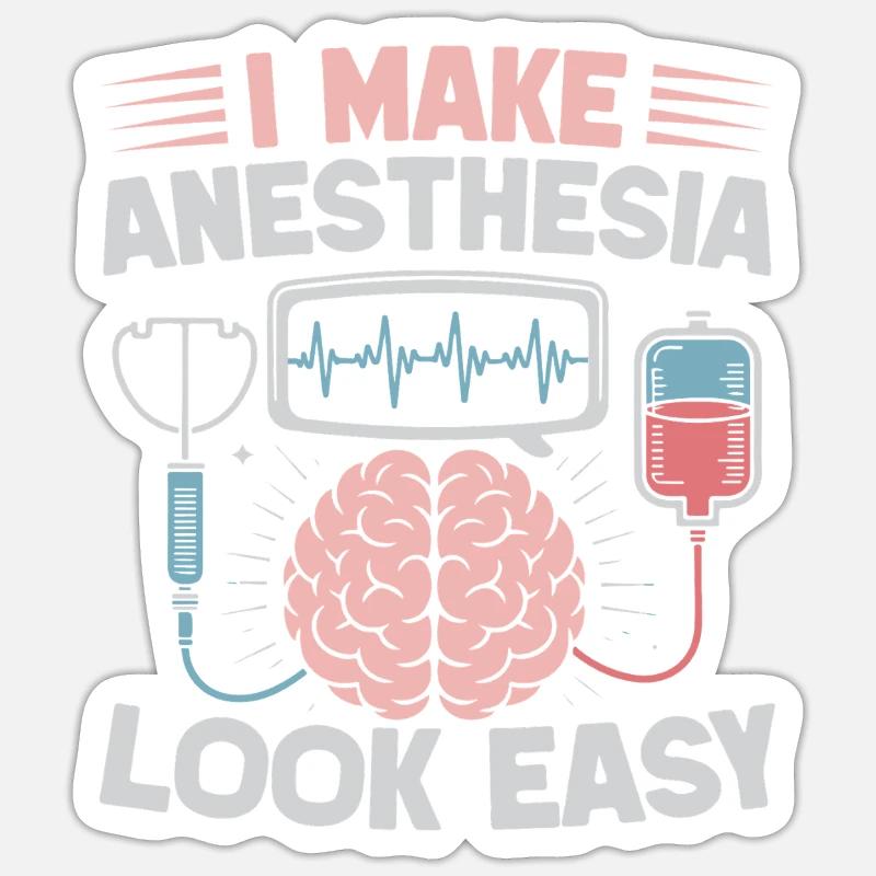 Anesthesiologist Look Easy Anesthesia - Sticker size S (10 x 10 cm) - white matte