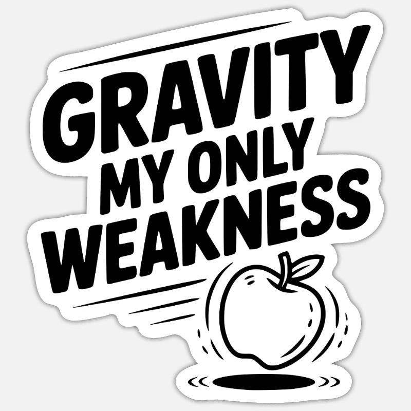 Gravity My Only Weakness Sticker size S (10 x 10 cm)