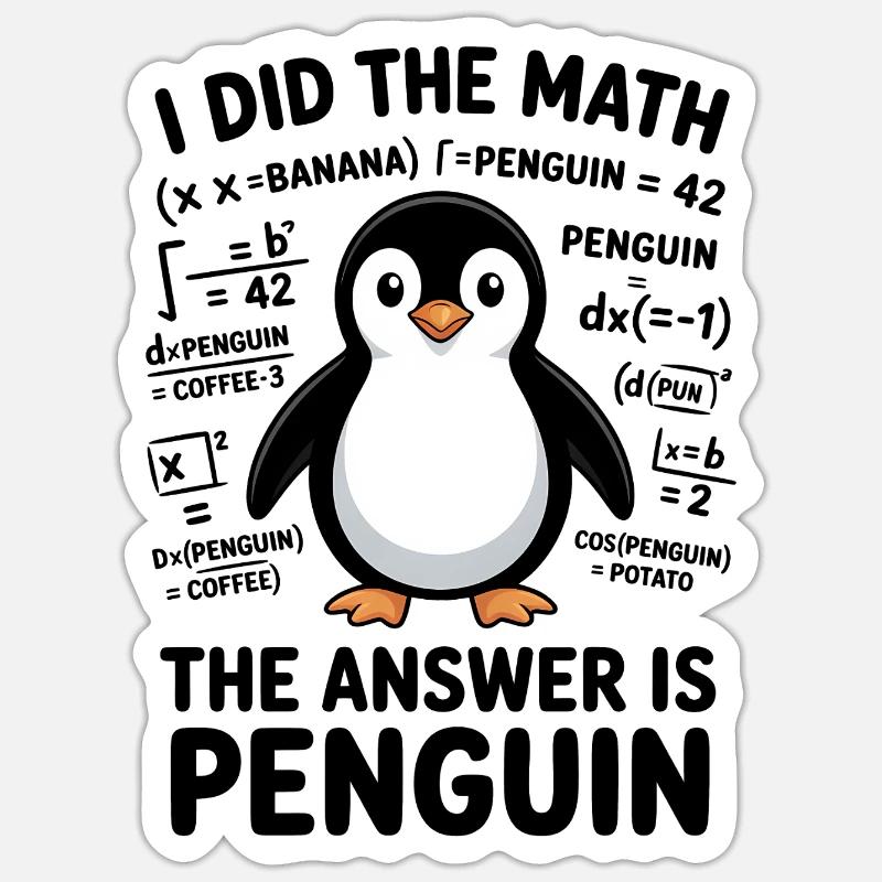 Math Sayings Penguin Funny Math Gift - Sticker size S (10 x 10 cm) - white matte