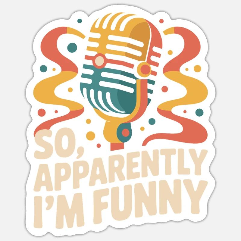 So, apparently I'm funny - Sticker size S (10 x 10 cm) - white matte