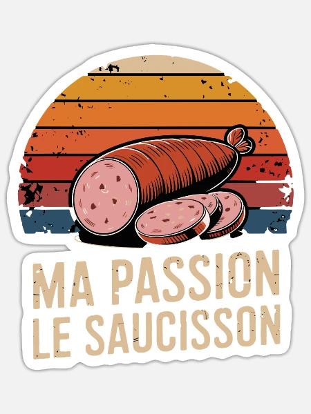  Ma Passion Le Saucisson Französische Wurstliebe - Sticker Größe S (10 x 10 cm) - Mattweiß