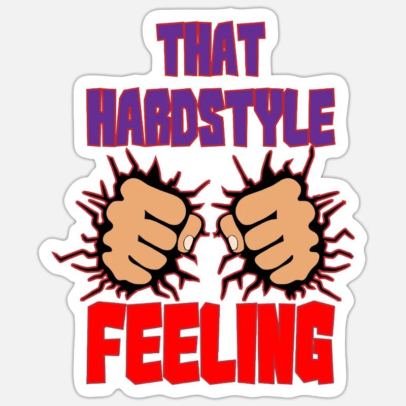 That Hardstyle Feeling Sticker size S (10 x 10 cm)