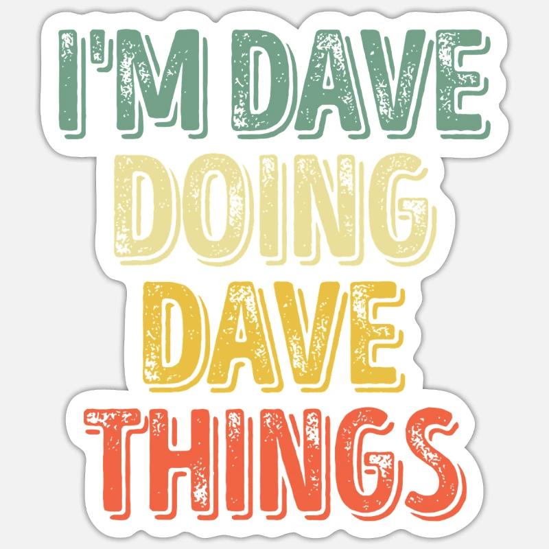 Dave faisant des choses de Dave Sticker taille S (10 x 10 cm)