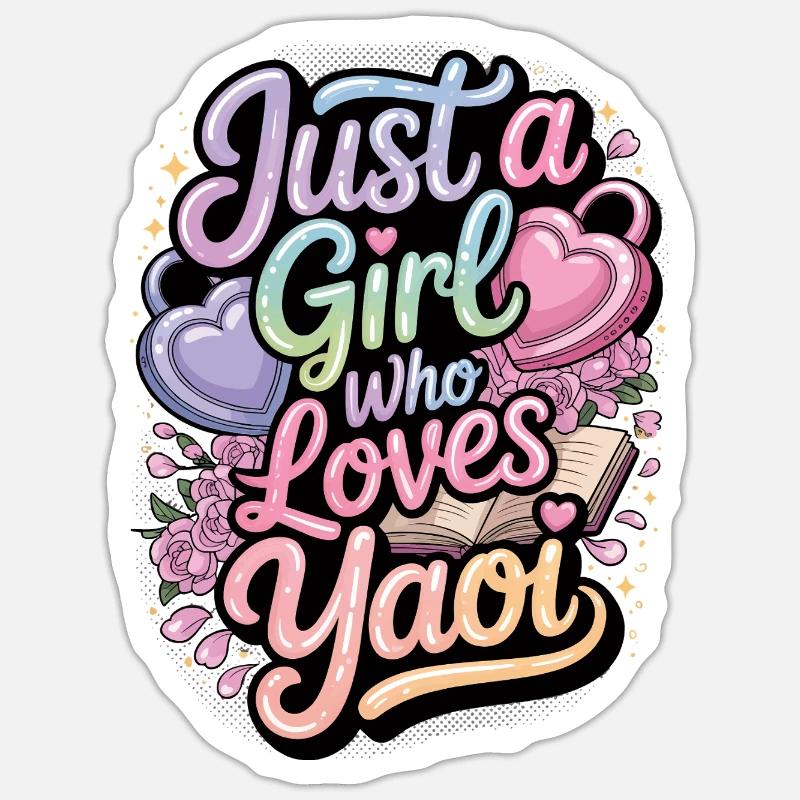 Nur ein Mädchen, das Yaoi liebt. - Sticker Größe S (10 x 10 cm) - Mattweiß