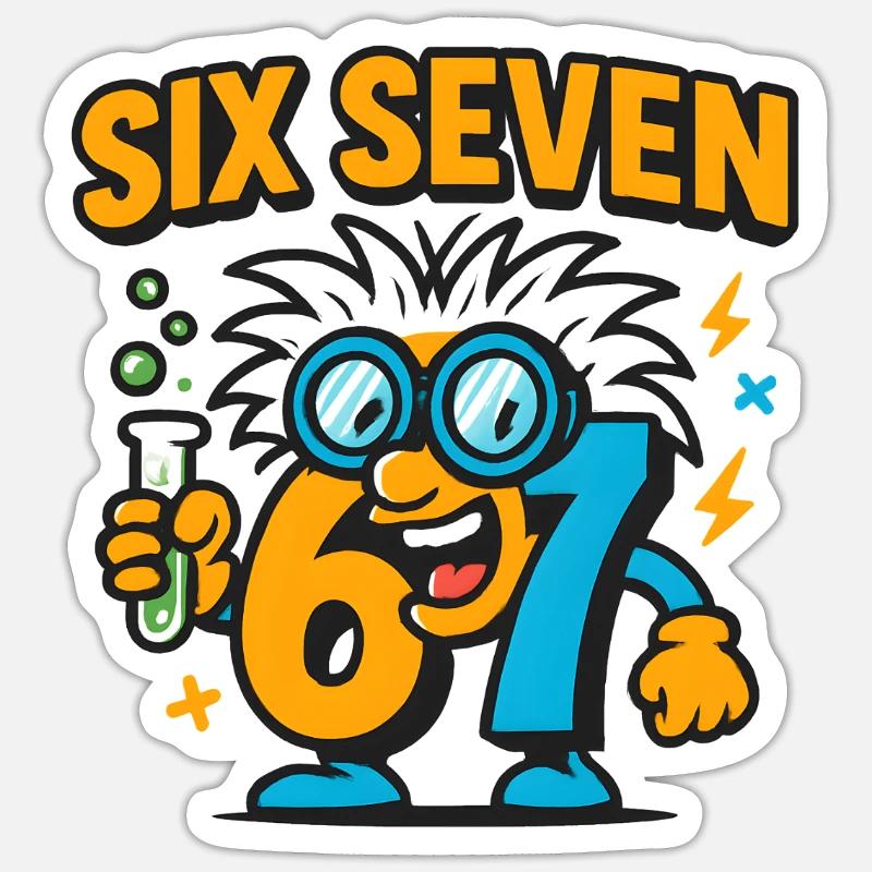 Six Seven 67 Science Humor Nerd Gift Idea Sticker size S (10 x 10 cm)