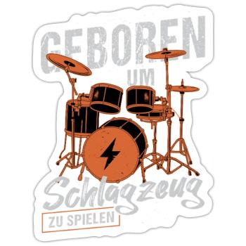 Geboren zum Schlagzeugspielen / Drummer - Sticker Größe S (10 x 10 cm) - Mattweiß - Vorne