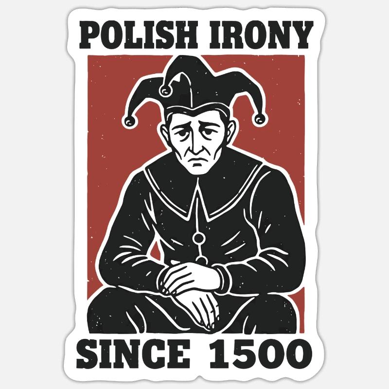 Polnische Ironie Stańczyk seit 1500 Sticker Größe S (10 x 10 cm)