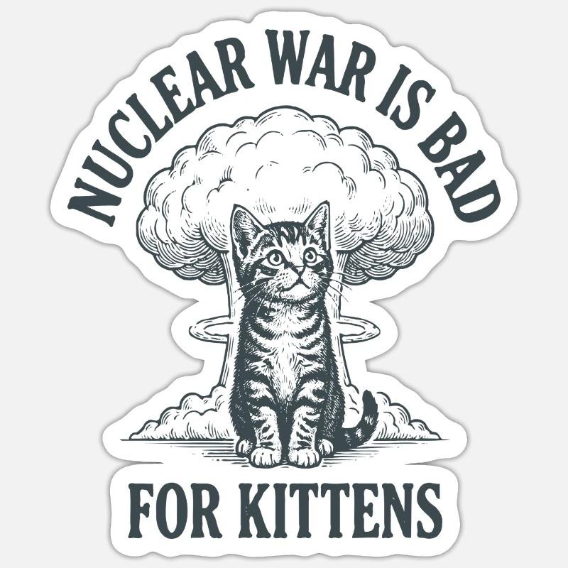 Kätzchen gegen Atomkrieg - Sticker Größe S (10 x 10 cm) - Mattweiß