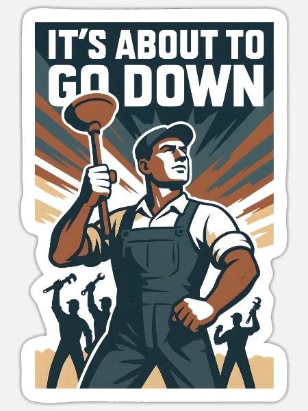 Gleich geht's runter | Pömpel Klempner - Sticker Größe S (10 x 10 cm) - Mattweiß