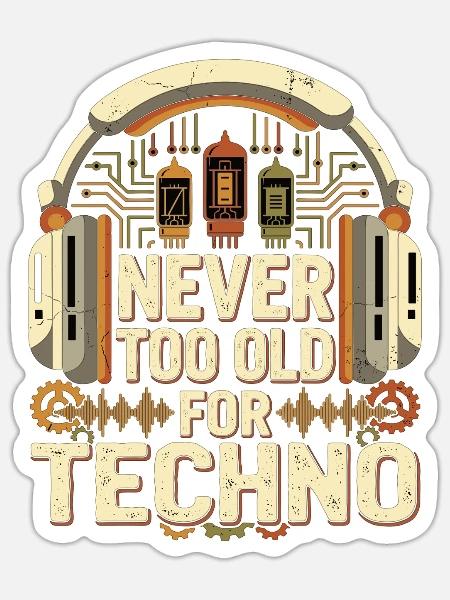 Never Too Old Techno DJ Retro Musik - Sticker Größe S (10 x 10 cm) - Mattweiß