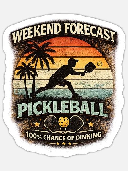 Weekend Forecast Pickleball lustiger Spruch - Sticker Größe S (10 x 10 cm) - Mattweiß