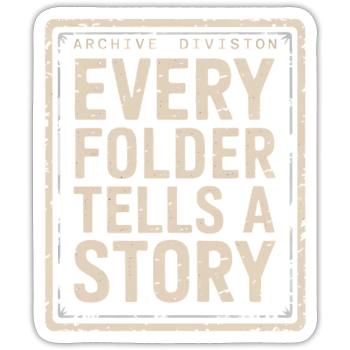 Chaque dossier raconte une histoire Archive Imprimée - Sticker taille S (10 x 10 cm) - blanc mat - Devant