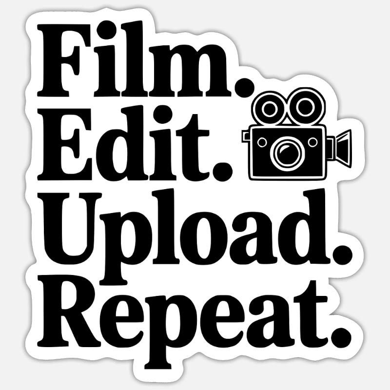 Film. Edit. Upload. Repeat. - Sticker size S (10 x 10 cm) - white matte
