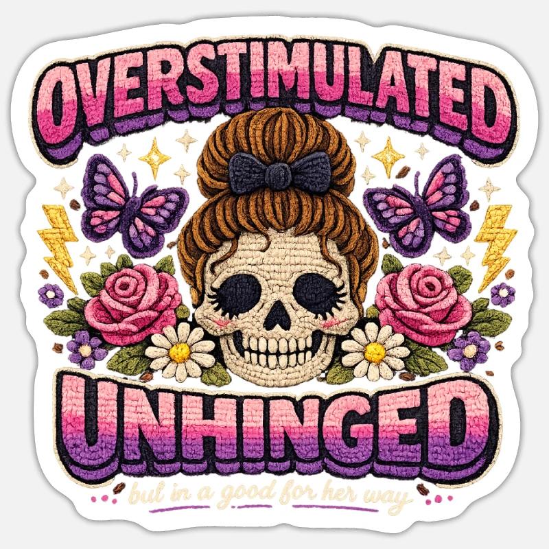 Overstimulated Unhinged Patch Skeleton Gift - Sticker size S (10 x 10 cm) - white matte