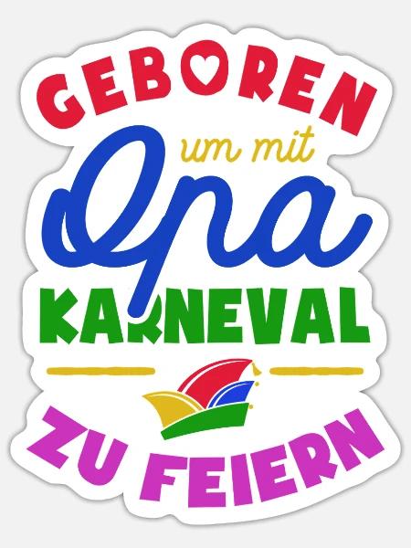 Geboren um mit Opa Karneval zu feiern - Sticker Größe S (10 x 10 cm) - Mattweiß
