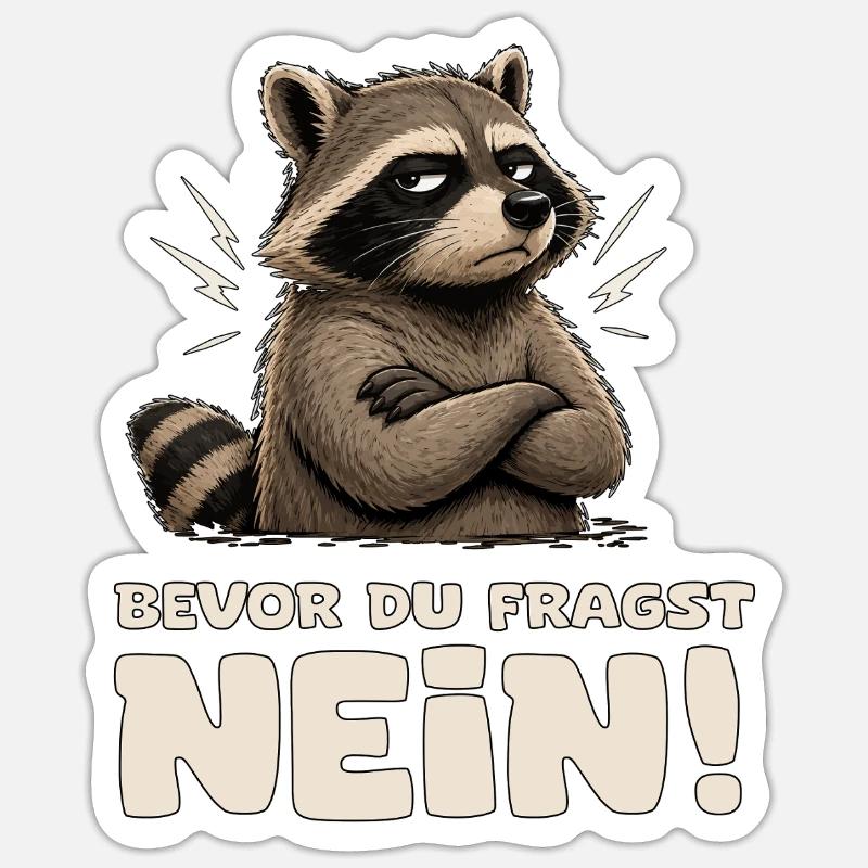 Wütender Waschbär mit Spruch Nein - Sticker Größe S (10 x 10 cm) - Mattweiß
