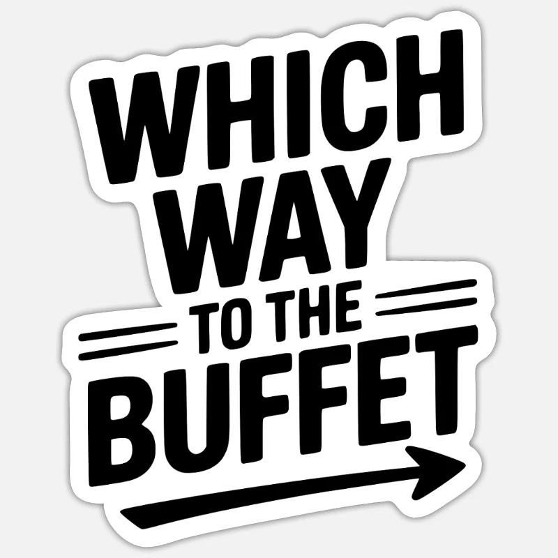 Which Way To The Buffet - Sticker size S (10 x 10 cm) - white matte