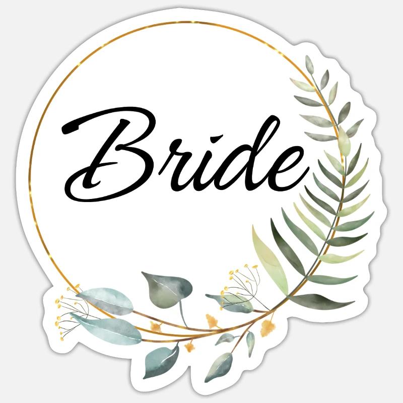 Bachelorette Bride Style - Sticker size S (10 x 10 cm) - white matte