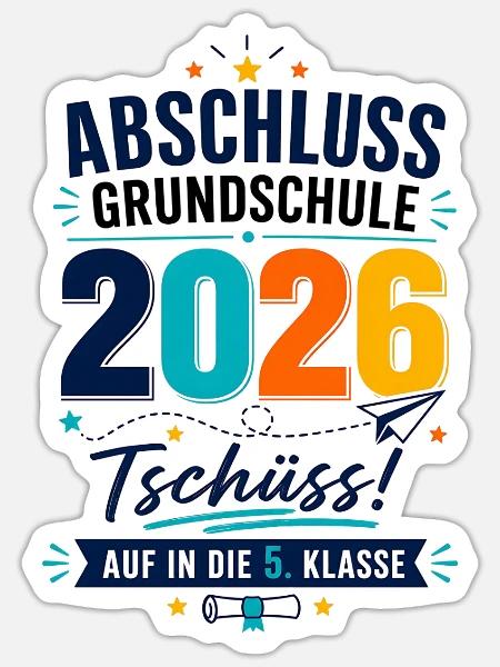 Abschluss Grundschule 2026 Auf In Die 5. Klasse - Sticker Größe S (10 x 10 cm) - Mattweiß