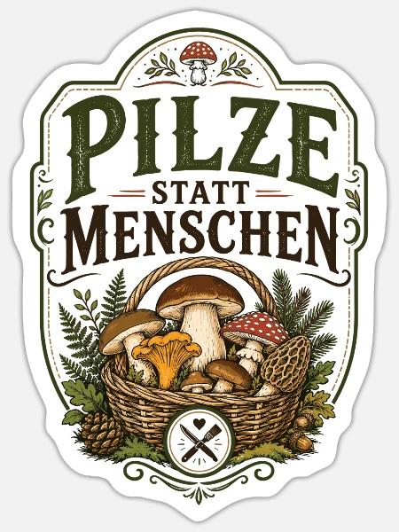 Pilze Statt Menschen Shirt - Sticker Größe S (10 x 10 cm) - Mattweiß