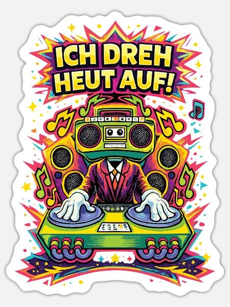 Ich_dreh_heut_auf - Sticker Größe S (10 x 10 cm) - Mattweiß