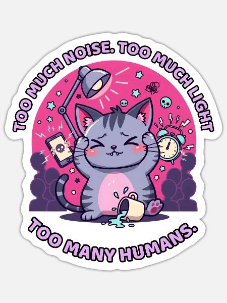 Zu viel Lärm, Licht und zu viele Menschen - Sticker Größe S (10 x 10 cm) - Mattweiß