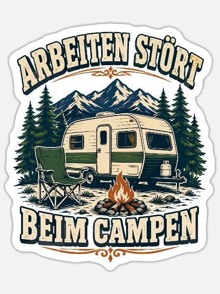 Arbeiten stört beim Campen – Bergcamping - Sticker Größe S (10 x 10 cm) - Mattweiß