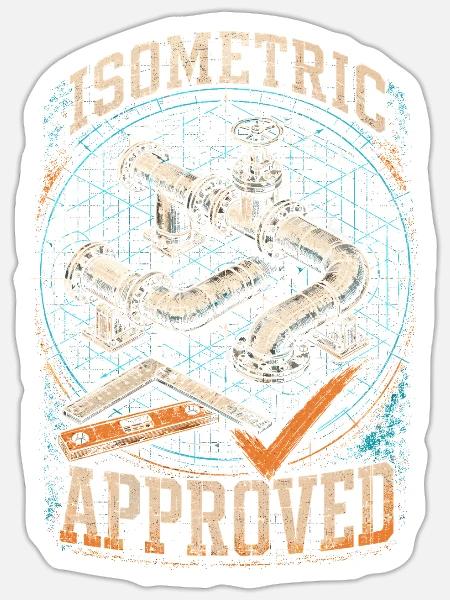 Rohrleger Rohrleitungsbauer Isometric Approved - Sticker Größe S (10 x 10 cm) - Mattweiß