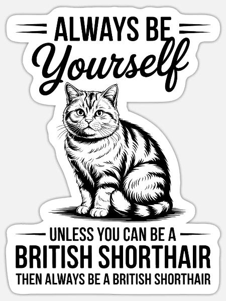 Britisch Kurzhaar Katze Britisch Kurzhaar Geschenk - Sticker Größe S (10 x 10 cm) - Mattweiß