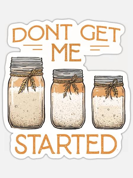 Dont Get Me Started Jars - Sticker Größe S (10 x 10 cm) - Mattweiß