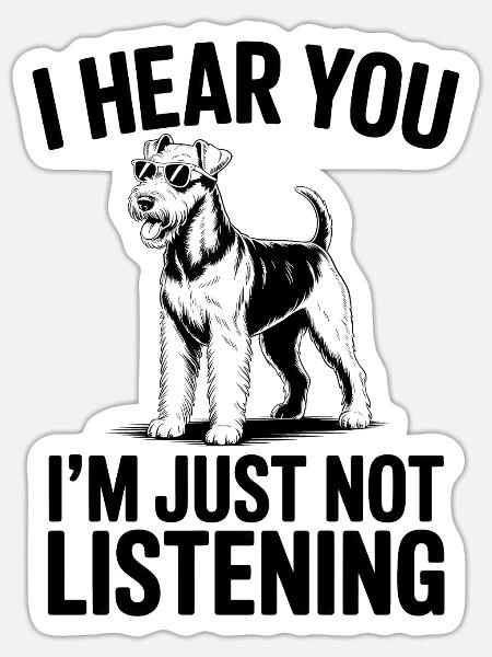 Airedale Terrier Spruch Airedale Terrier Geschenk  - Sticker Größe S (10 x 10 cm) - Mattweiß