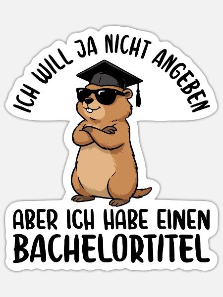 Bachelortitel Erdmännchen Bachelor Abschluss - Sticker Größe S (10 x 10 cm) - Mattweiß