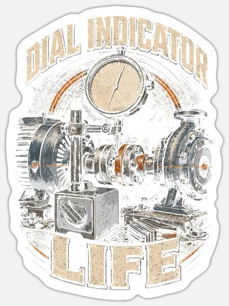Industriemechaniker Dial Indicator Life - Sticker Größe S (10 x 10 cm) - Mattweiß