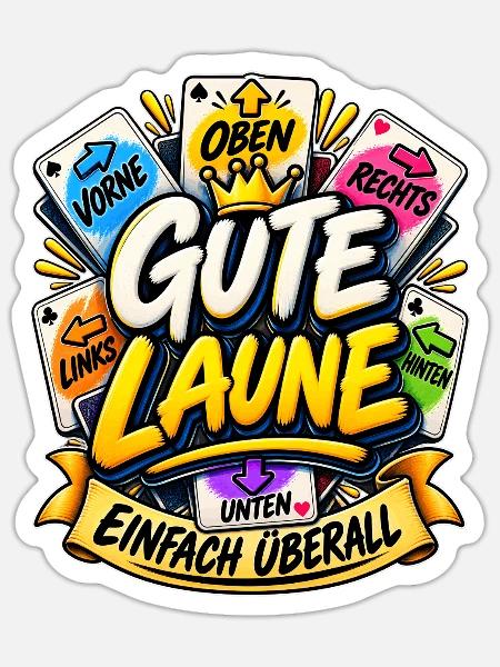 Gute Laune Einfach Überall Lustiger Spiel Spruch - Sticker Größe S (10 x 10 cm) - Mattweiß