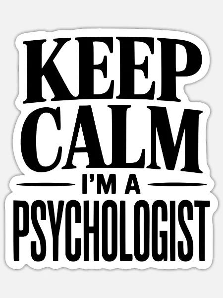 Bleib ruhig. Ich bin Psychologe. - Sticker Größe S (10 x 10 cm) - Mattweiß