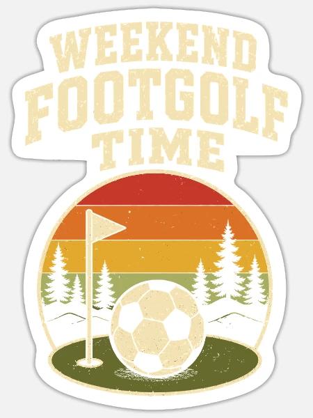 Weekend Footgolf Time - Sticker Größe S (10 x 10 cm) - Mattweiß