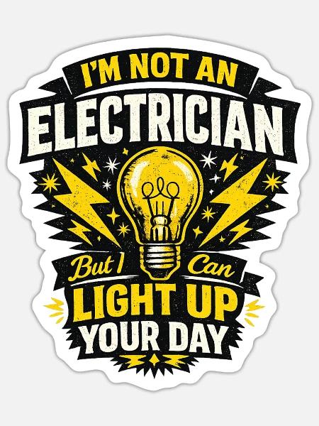 Elektriker Spruch - Elektroniker Elektro Strom - Sticker Größe S (10 x 10 cm) - Mattweiß