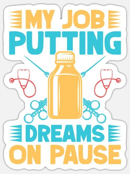 Anesthesiologist Dreams On Pause Anesthesia - Sticker Größe S (10 x 10 cm) - Mattweiß