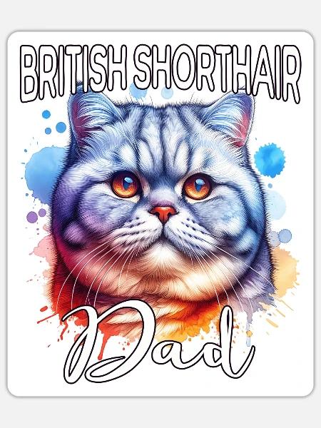 Britisch Kurzhaar Katze Papa - Sticker Größe S (10 x 10 cm) - Mattweiß