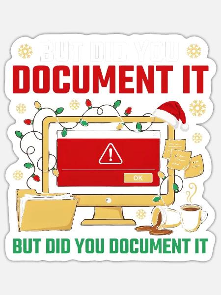 Weihnachts-IT-Fehler: Dokumentieren Sie es - Sticker Größe S (10 x 10 cm) - Mattweiß