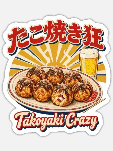 Takoyaki Crazy - Sticker Größe S (10 x 10 cm) - Mattweiß