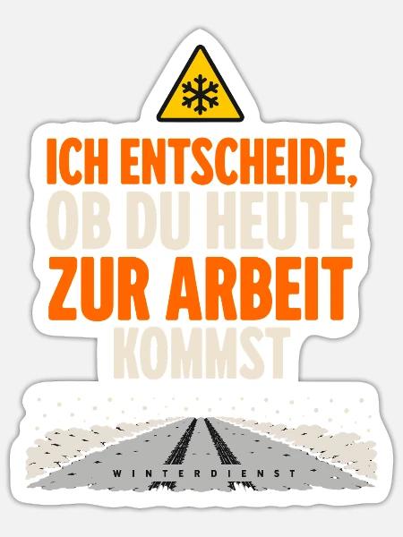Winterdienst Spruch - Sticker Größe S (10 x 10 cm) - Mattweiß