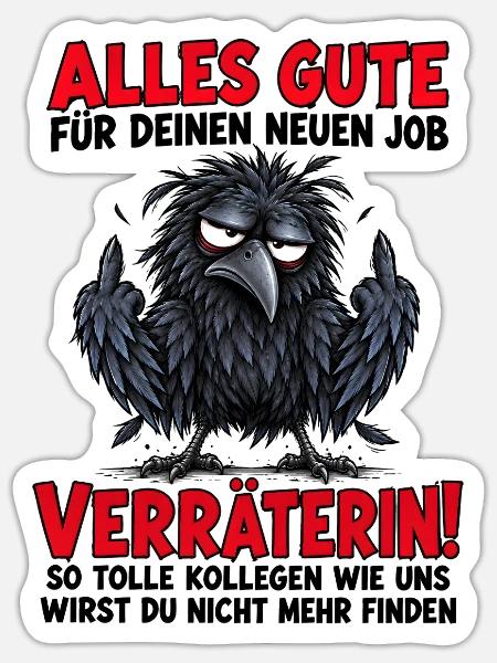 Verräterin Neuer Job - Sticker Größe S (10 x 10 cm) - Mattweiß