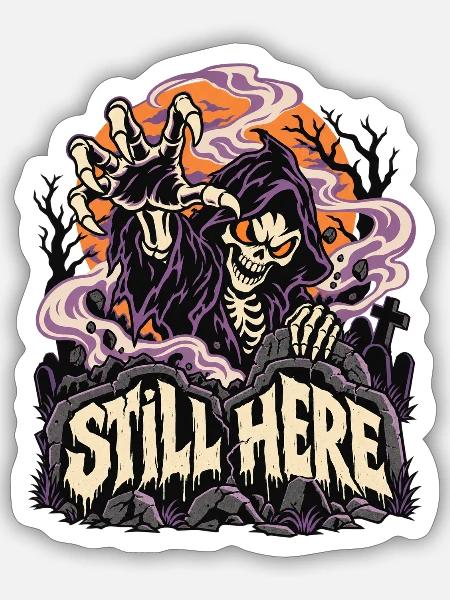 Noch Hier Sensenmann Grusel - Sticker Größe S (10 x 10 cm) - Mattweiß