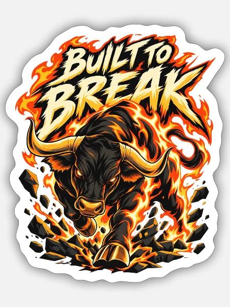 Feuerbulle: BuiltBreak - Sticker Größe S (10 x 10 cm) - Mattweiß