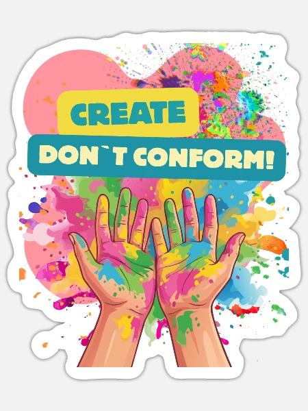 Kreativität statt Konformität - Sticker Größe S (10 x 10 cm) - Mattweiß